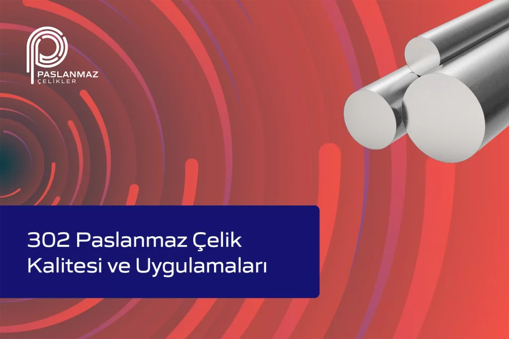 302 paslanmaz çelik
