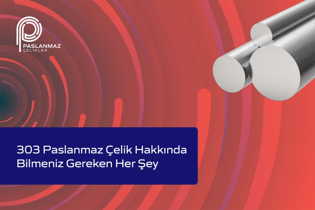 303 paslanmaz çelik