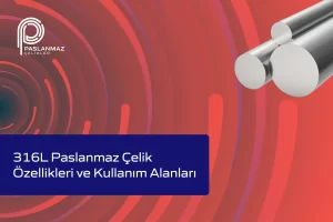 316L Paslanmaz Çelik