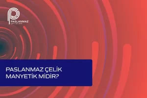 paslanmaz-çelik-manyetik-midir